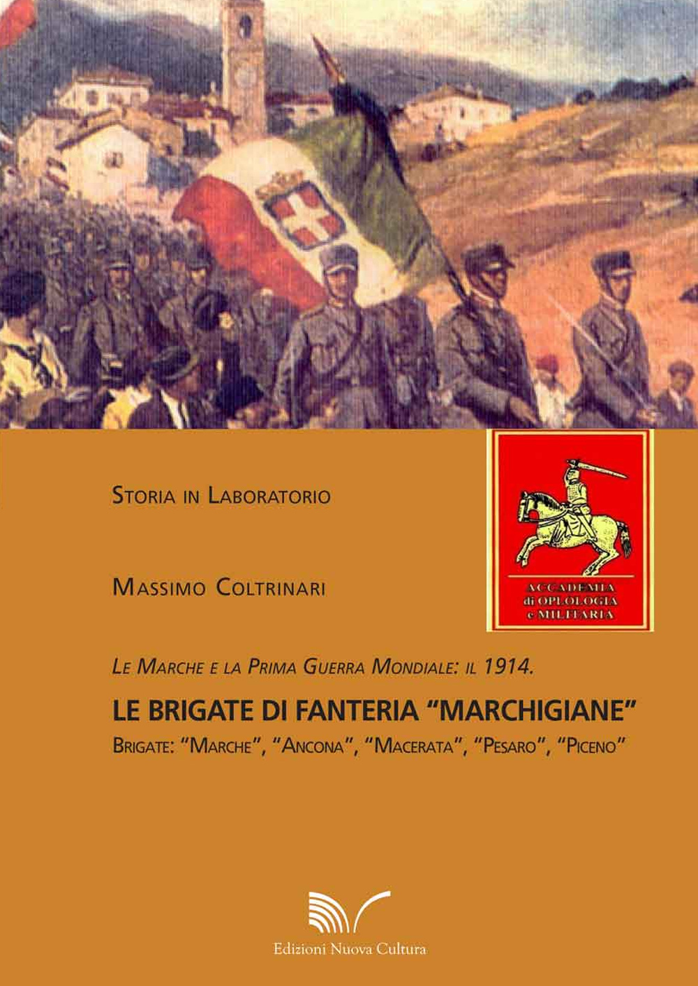 Le Marche e la prima guerra mondiale. Il 1914 le brigate di fanteria «Marchigiane»