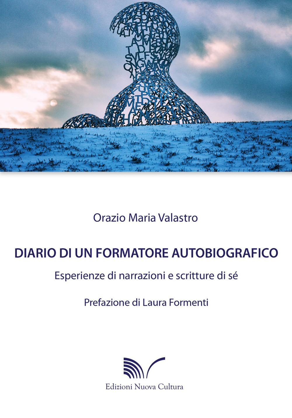 Diario di un formatore autobiografico. Esperienze di narrazione e scritture di sé