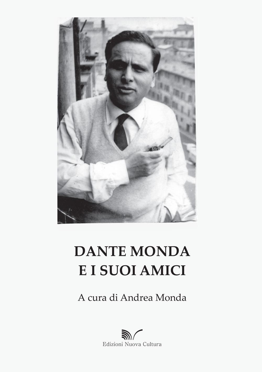 Dante Monda e i suoi amici