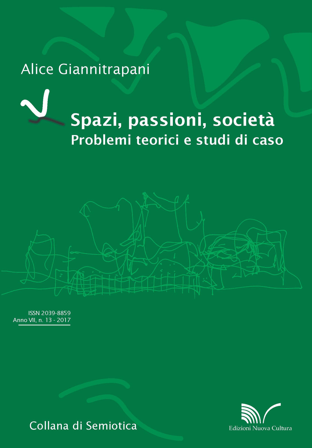 Spazi, passioni, società. Problemi teorici e studi di caso