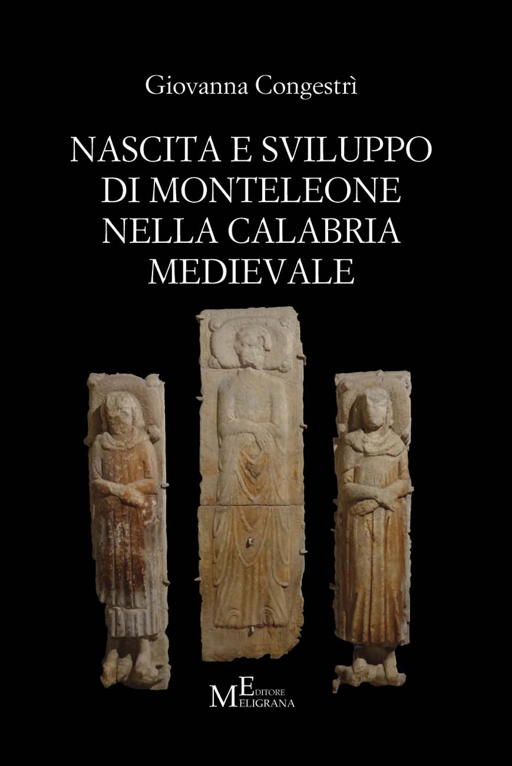 Nascita e sviluppo di Monteleone nella Calabria medievale