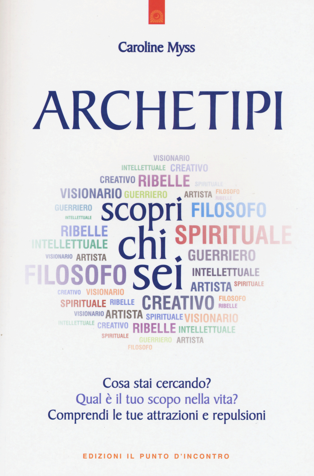 Archetipi. Scopri chi sei