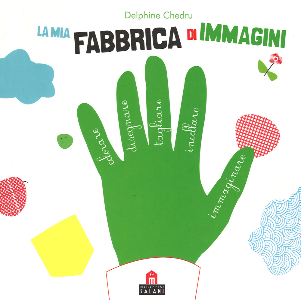 La mia fabbrica di immagini. Con adesivi