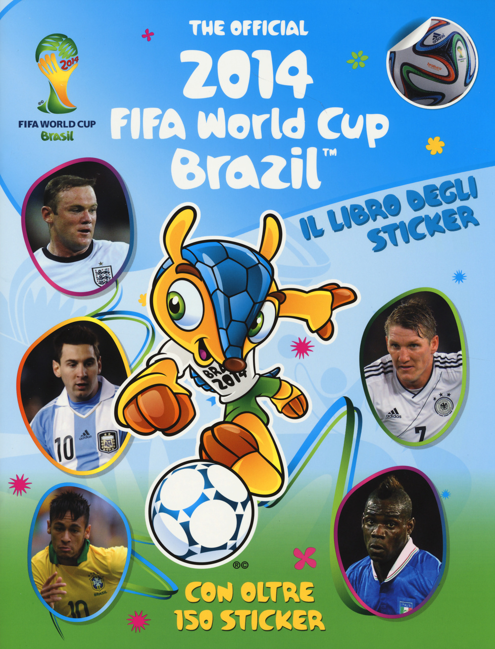 The official 2014 Fifa World Cup Brazil. Il libro degli sticker
