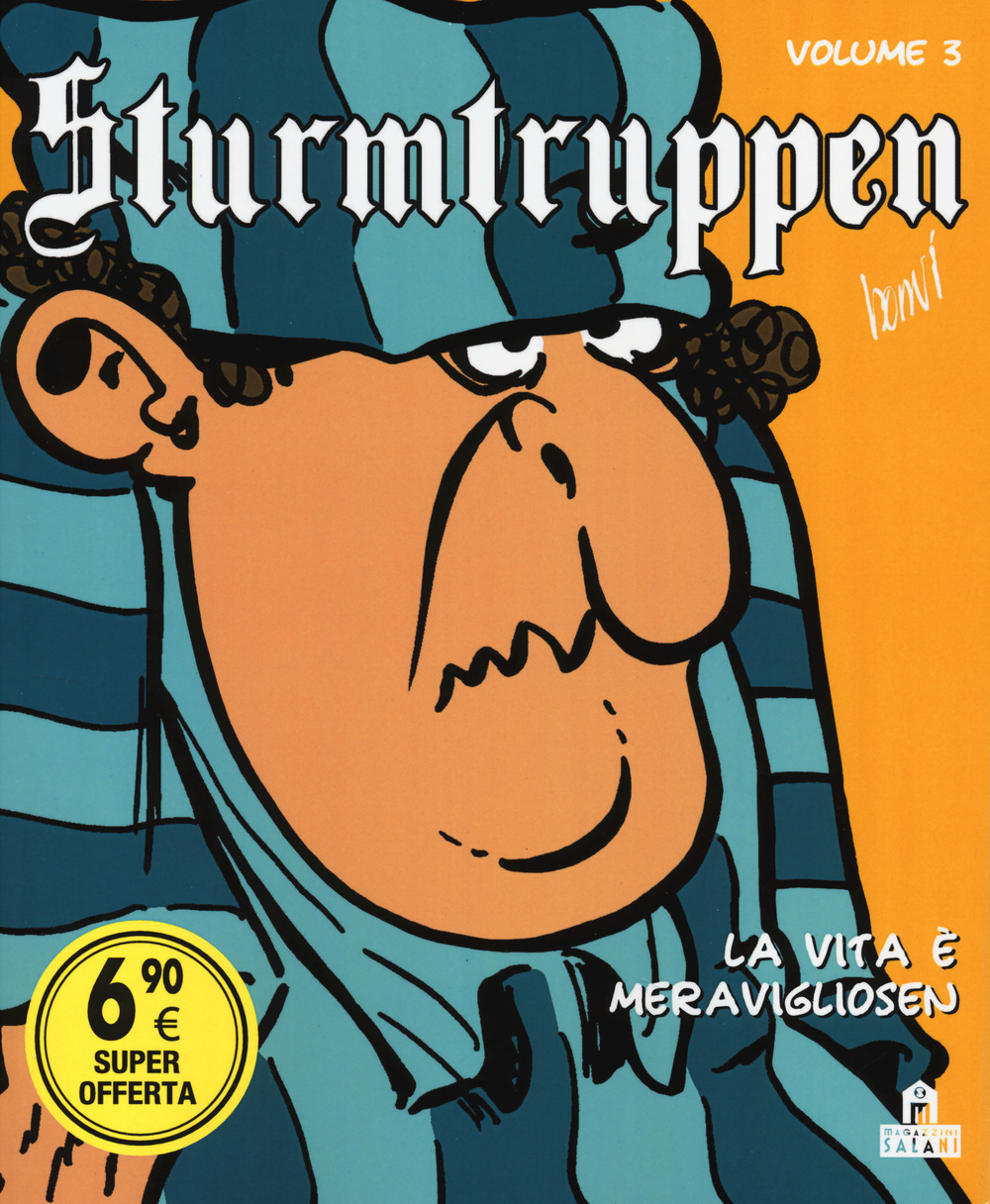 La vita è meravigliosen. Sturmtruppen. Vol. 3