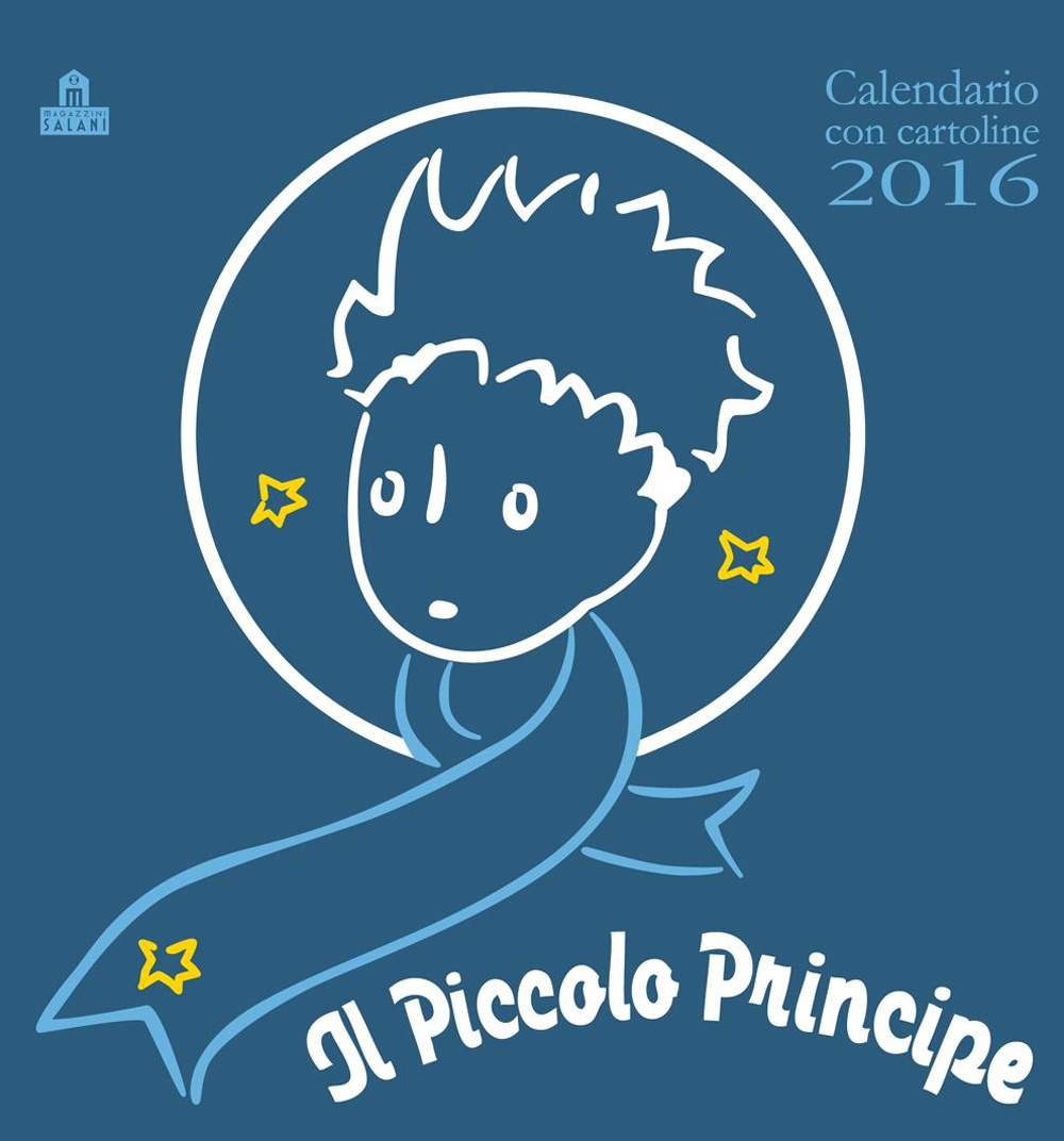 Il Piccolo Principe. Calendario con cartoline 2016