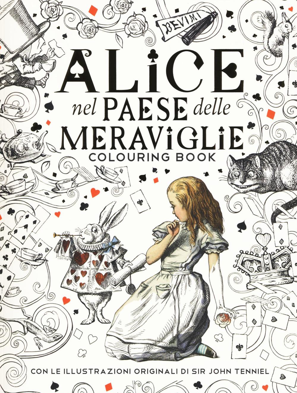 Alice nel paese delle meraviglie. Colouring book