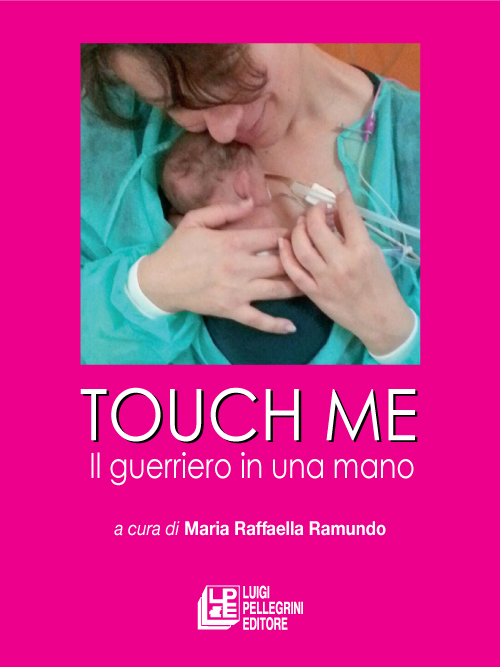 Touch me. Il guerriero in una mano