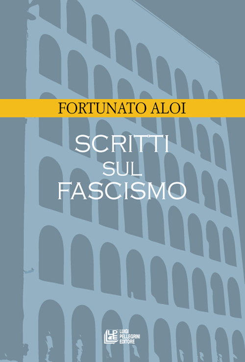 Scritti sul fascismo