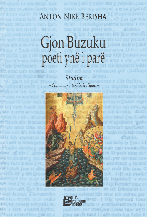 Gjon Buzuku poeti ynë i parë. Studim. Con una sintesi in italiano