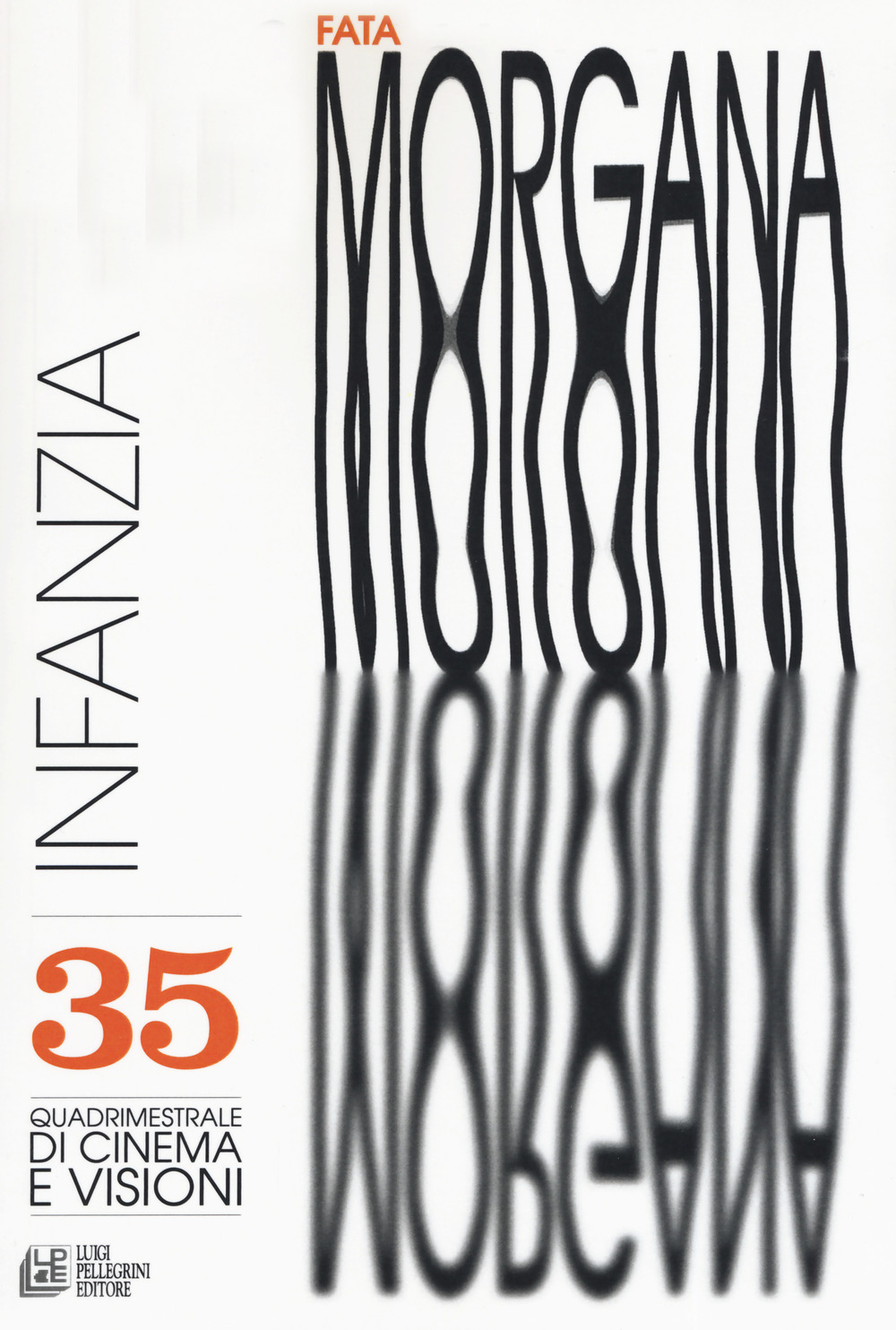 Fata Morgana. Quadrimestrale di cinema e visioni. Vol. 35: Infanzia