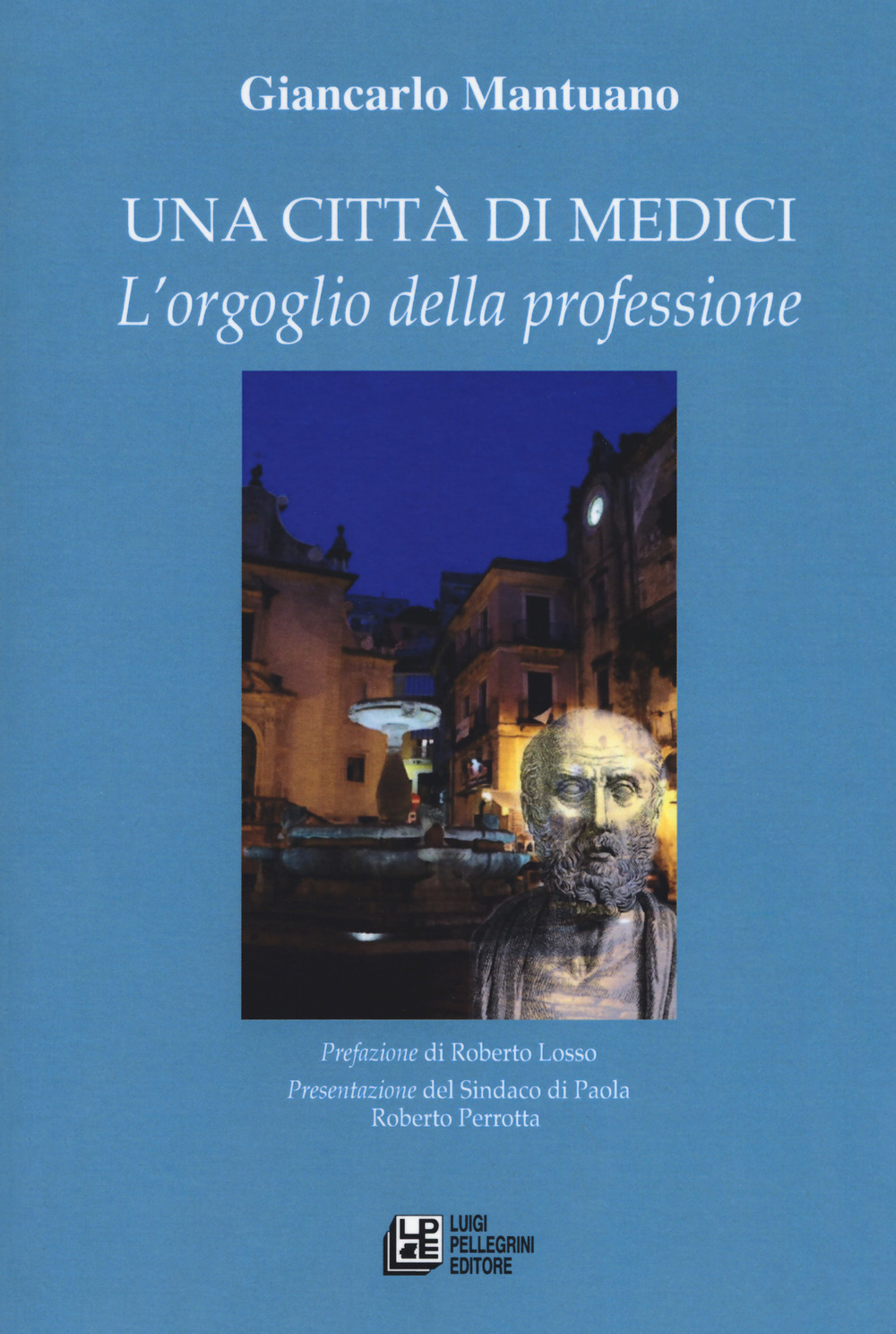 Una città di medici. L'orgoglio della professione