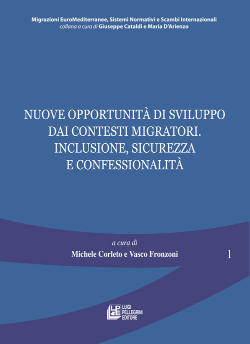 Nuove opportunità di sviluppo dai contesti migratori. Inclusione, sicurezza e confessionalità