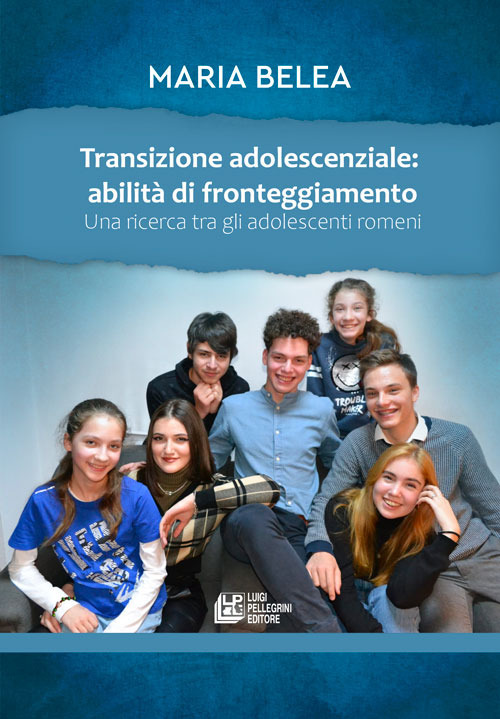 Transizione adolescenziale: abilità di fronteggiamento. Una ricerca tra gli adolescenti romeni