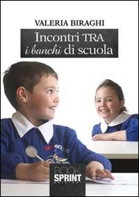 Incontri tra i banchi di scuola