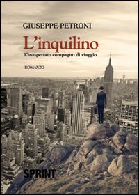 L'inquilino. L'inaspettato compagno di viaggio