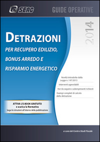 Detrazioni per recupero edilizio. Bonus arredo e risparmio energetico