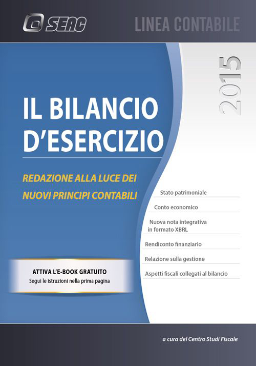 Il bilancio d'esercizio. Redazione e adempimenti