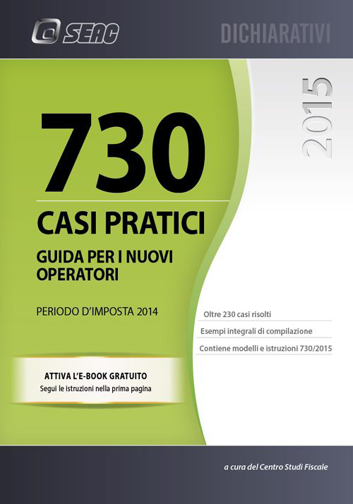 Mod. 730/2015. Casi pratici di compilazione