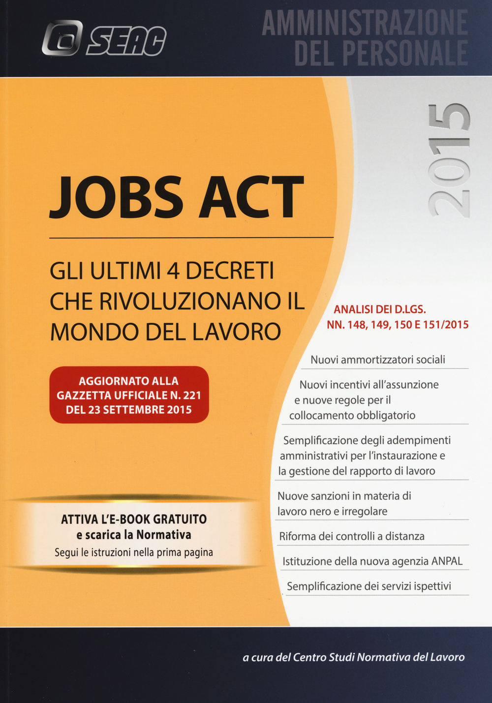 Jobs act. Gli ultimi 4 decreti che rivoluzionano il mondo del lavoro