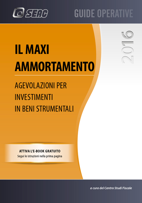 Il maxi ammortamento. Agevolazione per investimenti in beni strumentali