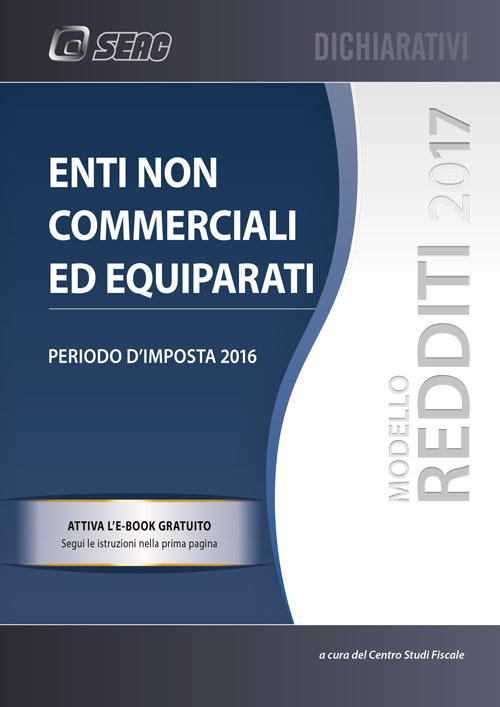 UNICO 2017. Enti non commerciali ed equiparati