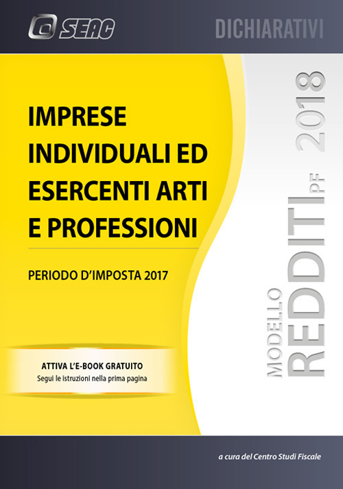 Modello redditi 2018. Imprese individuali ed esercenti arti e professioni