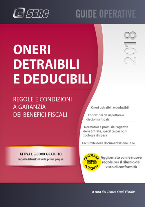 Oneri detraibili e deducibili 2018. Regole e condizioni a garanzia dei benefici fiscali