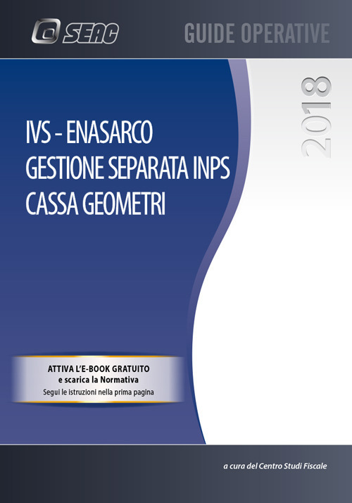 IVS, ENASARCO. Gestione separata INPS. Cassa geometri
