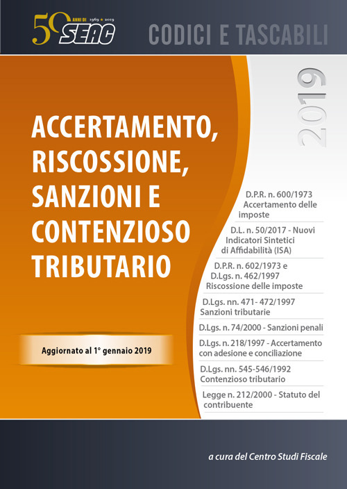 Accertamento, riscossione, sanzioni e contenzioso tributario