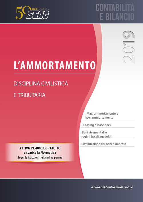 L'ammortamento. Disciplina civilistica e tributaria