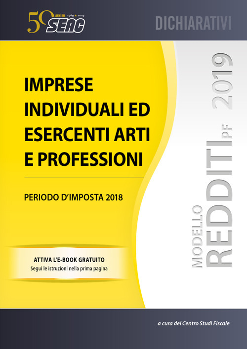 Modello redditi 2019. Imprese individuali ed esercenti arti e professioni