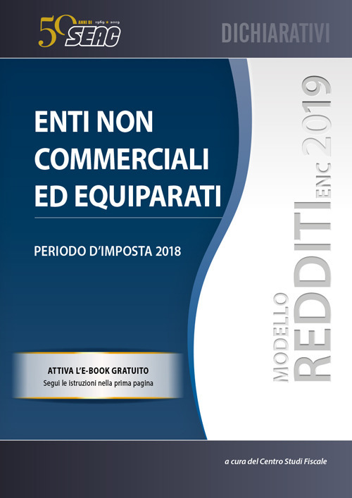 Modello redditi 2019. Enti non commerciali ed equiparati