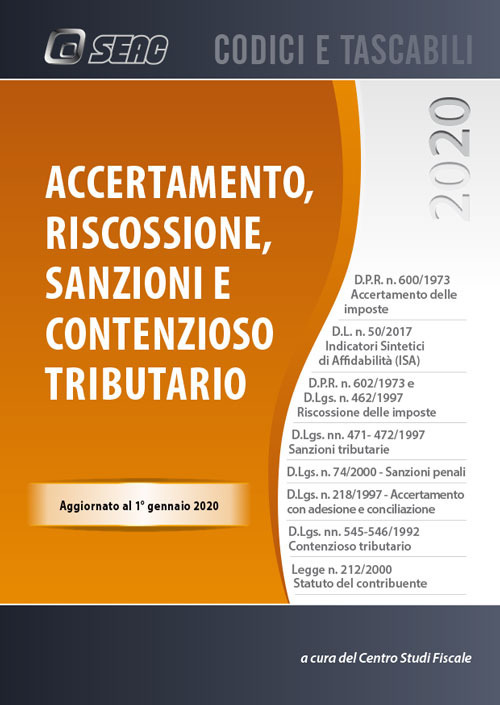 Accertamento, riscossione, sanzioni e contenzioso tributario