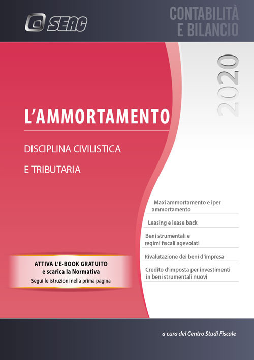L'ammortamento. Disciplina civilistica e tributaria