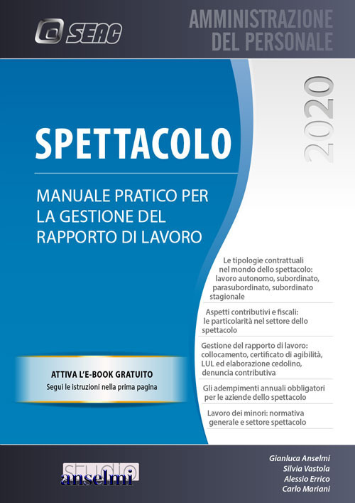 Spettacolo. Manuale pratico per la gestione del rapporto di lavoro