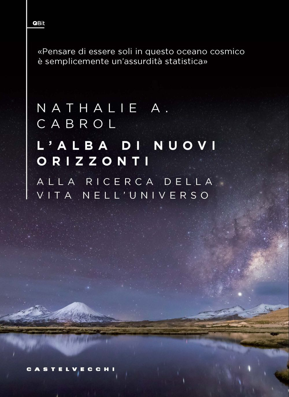 L'alba di nuovi orizzonti. Alla ricerca della vita nell'universo