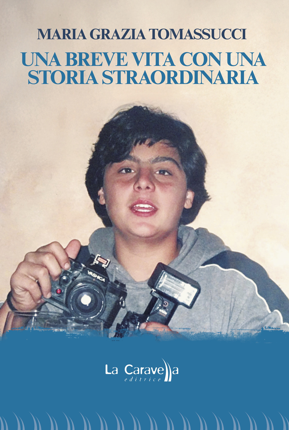Una breve vita con una storia straordinaria