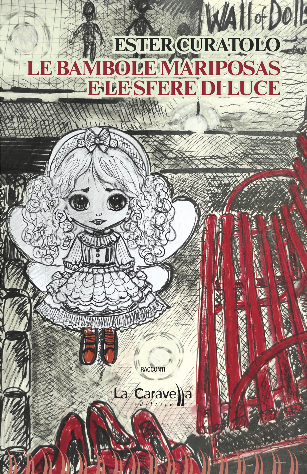 Le bambole mariposas e le sfere di luce