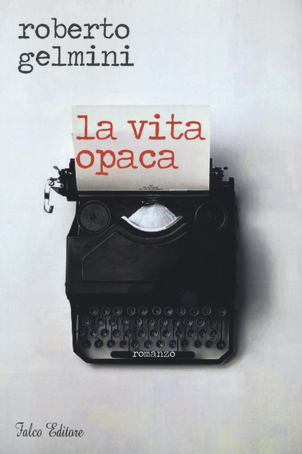 La vita opaca