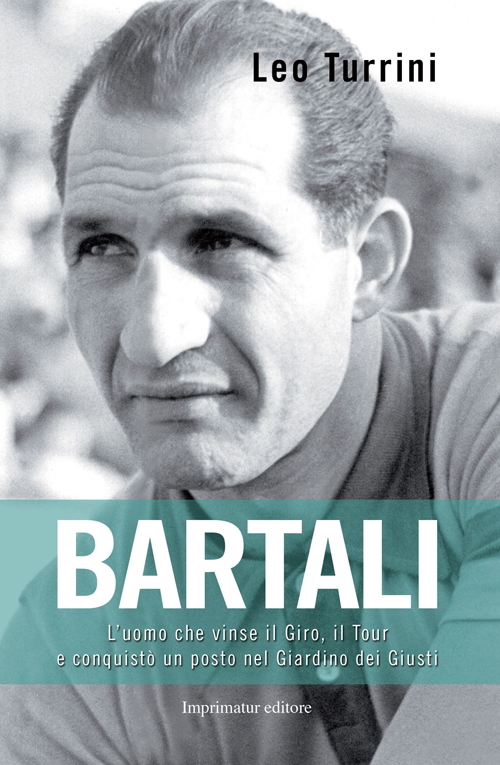 Bartali. L'uomo che salvò l'Italia pedalando