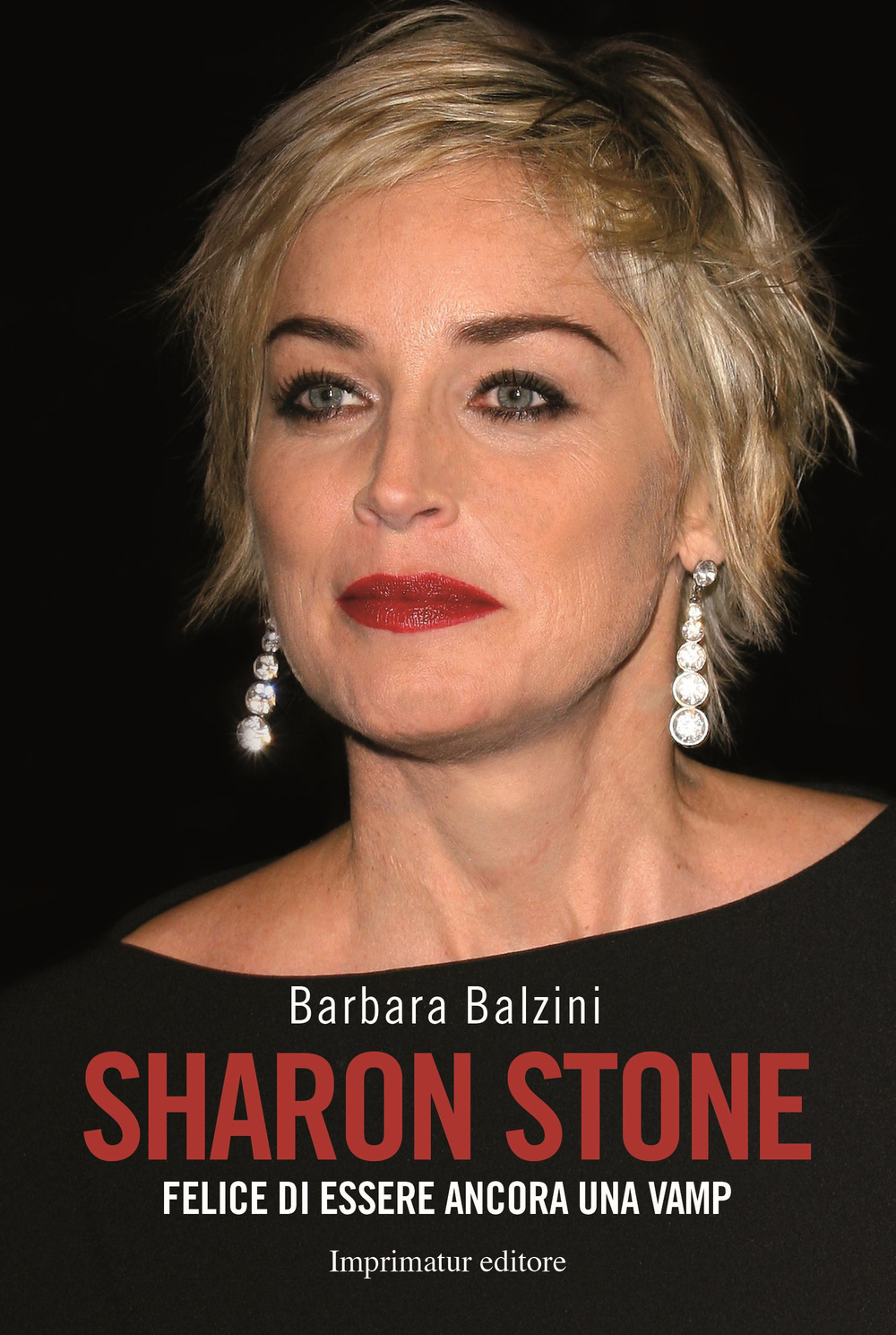 Sharon Stone. Felice di essere ancora una vamp