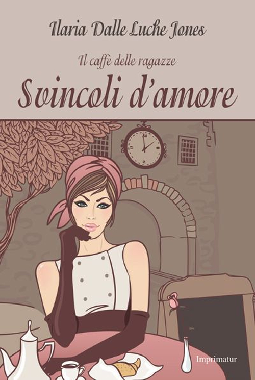 Svincoli d'amore. Il caffè delle ragazze
