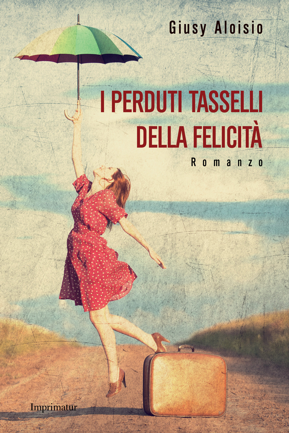 I perduti tasselli della felicità