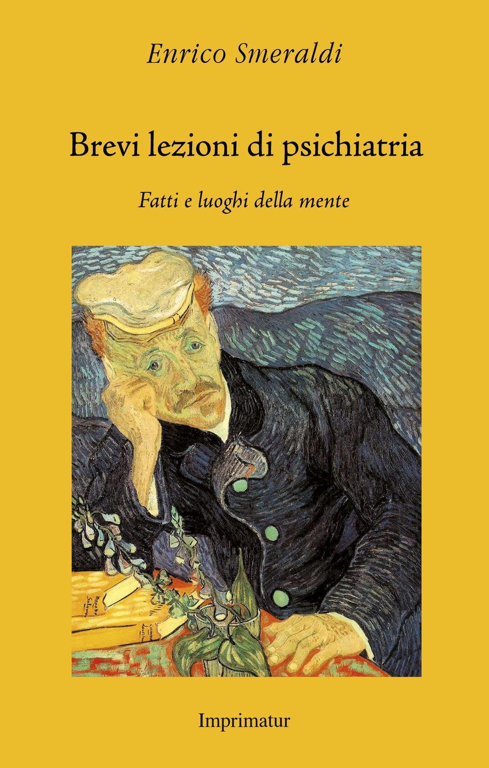 Brevi lezioni di psichiatria. Fatti e luoghi della mente