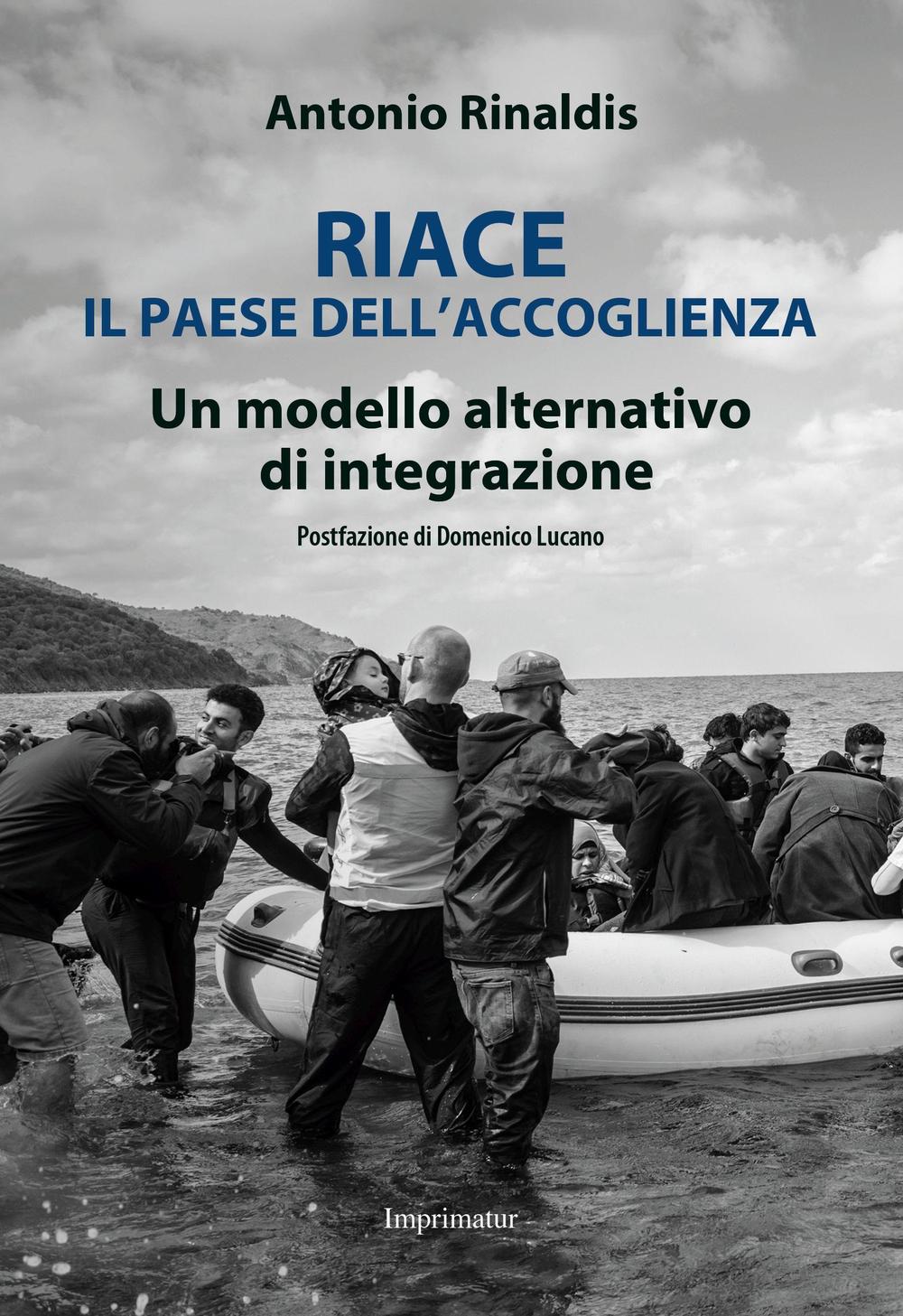 Riace il paese dell'accoglienza. Un modello alternativo di integrazione