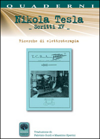 Scritti XV. Vol. 15: Ricerche di elettroterapia