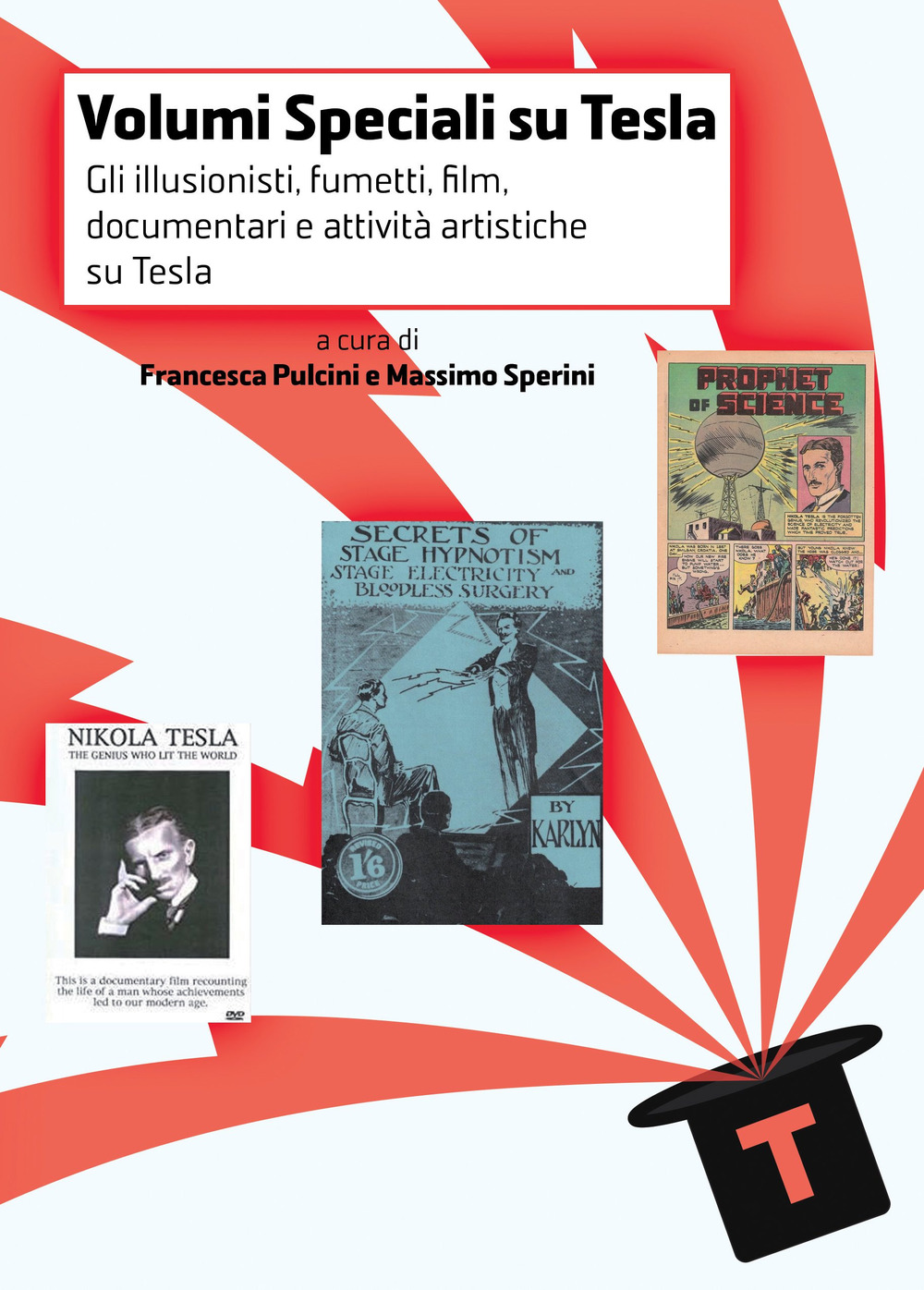 Volumi speciali su Tesla. Vol. 2: Gli illusionisti, fumetti, film, documentari e attività artistiche su Tesla