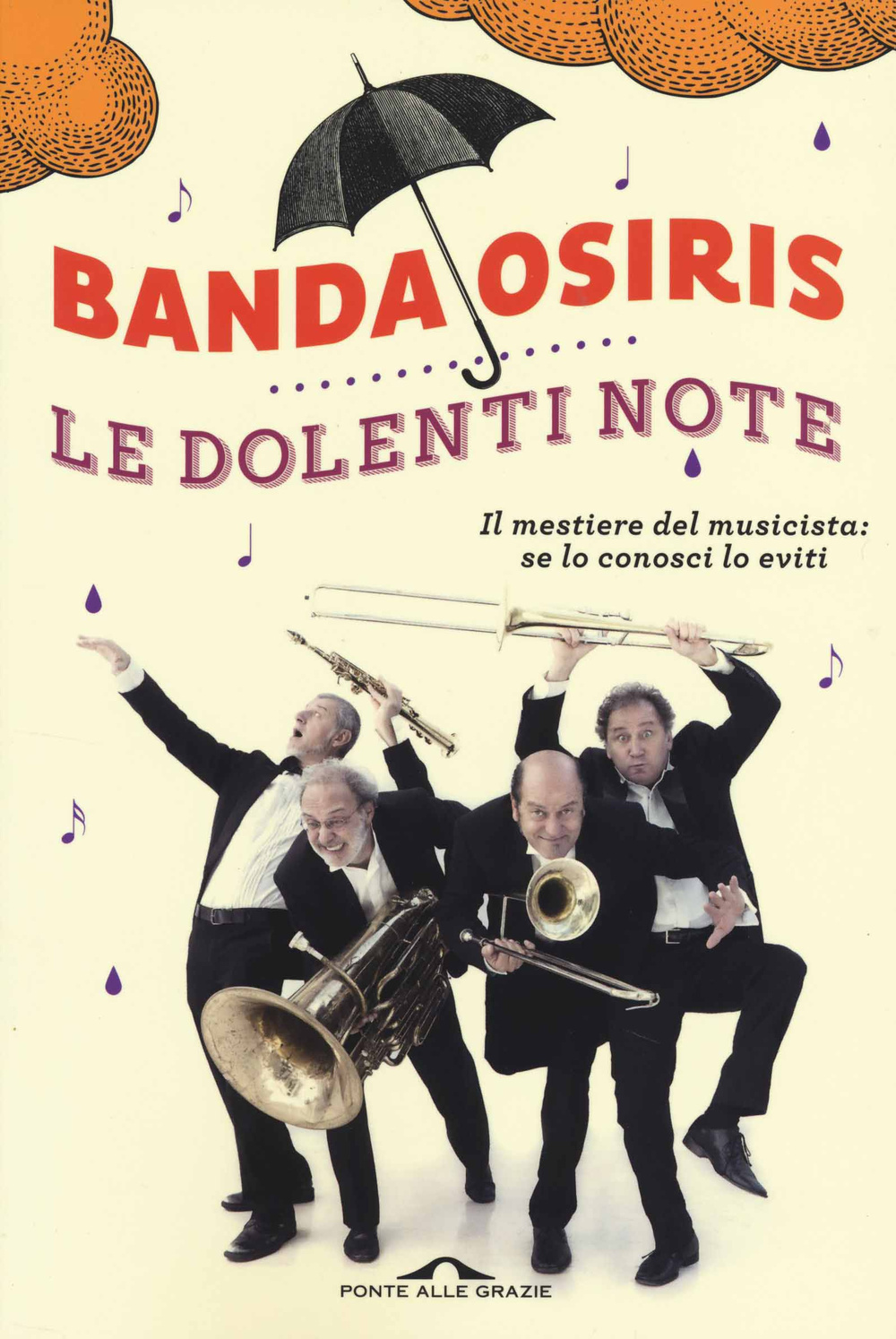 Le dolenti note. Il mestiere del musicista: se lo conosci lo eviti