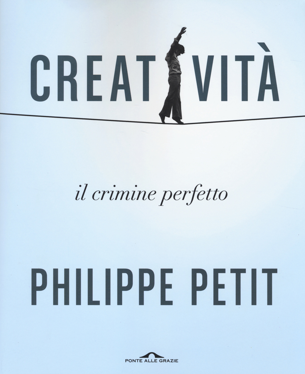 Creatività. Il crimine perfetto